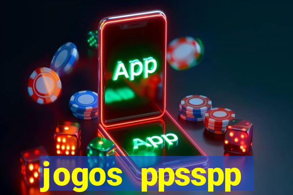 jogos ppsspp download android